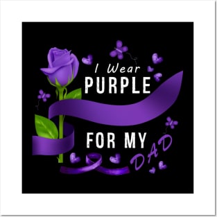 I Wear Purple For My Dad Alzheimer's Awareness Posters and Art